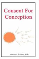 Consent for Conception 0759695490 Book Cover