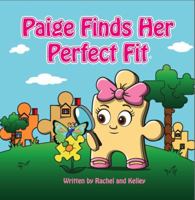 Paige Finds Her Perfect Fit 0988667401 Book Cover