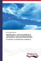 Aptitudes, Personalidad y Variables Socioambientales 3639553535 Book Cover