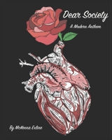 Dear Society: A Modern Anthem 1075074363 Book Cover