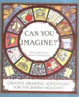 Can You Imagine: Creative Drawing Adventures for the Jewish Holidays (Activity Books) 0929371313 Book Cover