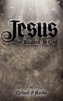 Jesus: Jesus' Faith, Sprinkling of His Blood, His Death, Burial, Resurrection and Exaltation to God. 145380742X Book Cover