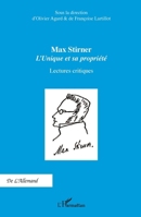 Max Stirner: L'Unique et sa propriété Lectures critiques Lectures critiques (de l'Allemand) (French Edition) 2343128006 Book Cover