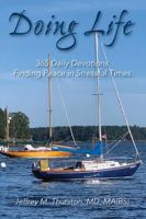 Doing Life - 365 Daily Devotions - Finding Peace in Stressful Times 098921513X Book Cover