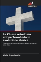 La Chiesa ortodossa etiope Tewahedo in evoluzione storica 6205618923 Book Cover