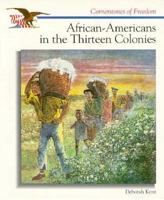 African-Americans in the Thirteen Colonies (Cornerstones of Freedom. Second Series) 0516200658 Book Cover
