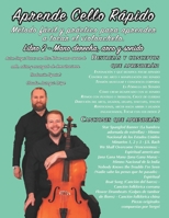 Aprende Cello Rápido Libro 2 - Mano derecha, arco y sonido: Método fácil y práctico para aprender a tocar el violonchelo. (Spanish Edition) B0F438HJZQ Book Cover