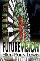 Future Vision 0984343717 Book Cover