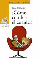 ¡Cómo cambia el cuento! (LITERATURA INFANTIL - Sopa de Libros nº 184) 8469833499 Book Cover