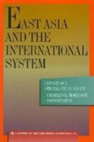 East Asia and the International System 0930503805 Book Cover