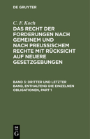 Dritter Und Letzter Band, Enthaltend Die Einzelnen Obligationen 3112393899 Book Cover