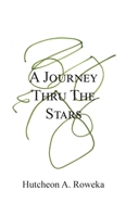 A Journey Thru The Stars 1662926561 Book Cover