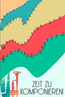 Zeit zu Komponieren: Notenheft DIN-A5 mit 100 Seiten leerer Notenzeilen zum Notieren von Melodien und Noten f�r Komponistinnen, Komponisten, Musikstudentinnen und Musikstudenten 1693046261 Book Cover
