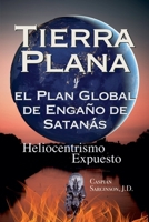 Tierra Plana: y el Plan Global de Engaño de Satanás (Spanish Edition) B0FH2R8XBP Book Cover