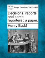 Decisions, reports and some reporters: a paper. 1240015070 Book Cover