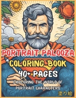 Portrait Palooza: Unleash Your Creativity with a Coloring Book Showcasing My Original Characters: Exploring the World of Portrait Characters: Embark ... 62 Original Characters! (Coloring Book HERO) B0CWDPLSCK Book Cover