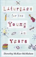 Liturgies for the Young in Years 0281057893 Book Cover