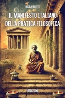 Il Manifesto Italiano della Pratica Filosofica Riedizione (Italian Edition) B0DZGKWGWQ Book Cover