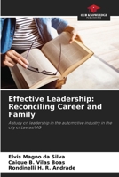 Effective Leadership: Reconciling Career and Family 6208518903 Book Cover