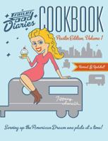 Trailer Food Diaries Cookbook: Austin Edition, Volume 1 1609498550 Book Cover