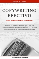 Copywriting Efectivo Para Generar Ventas e Ingresos: Conoce la F�rmula Secreta que Usan los Copywriters en el Marketing Digital, la Creaci�n de Contenido Web, Email Marketing y SEO. 1691507881 Book Cover