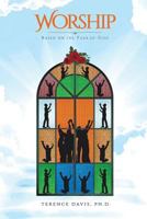 Worship; Based on the Fear of God 1640035923 Book Cover