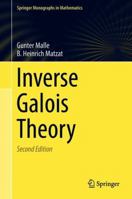 Inverse Galois Theory (Springer Monographs in Mathematics) 3540628908 Book Cover