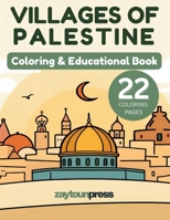 Villages of Palestine - Coloring & Educational Book B0G2Q554V5 Book Cover