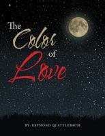The Color of Love 154623117X Book Cover