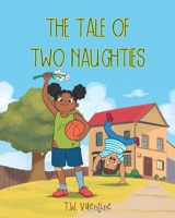 The Tale of Two Naughties 1637840721 Book Cover