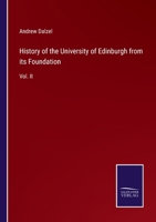 History of the University of Edinburgh from its Foundation: Vol. II 1272431061 Book Cover