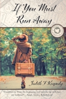 If You Must Run Away B0DWVDGWSR Book Cover