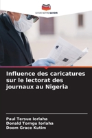 Influence des caricatures sur le lectorat des journaux au Nigeria (French Edition) 6208578329 Book Cover