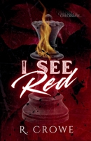 I See Red (Checkmate Trilogy) B0DLWSYVTW Book Cover