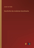 Geschichte des modernen Geschmacks 3368498967 Book Cover