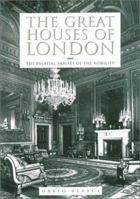 The Great Houses of London 086565154X Book Cover