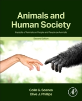 ANIMALS AND HUMAN SOCIETY 2E: Impacts of Animals on People and People on Animals 0443331006 Book Cover