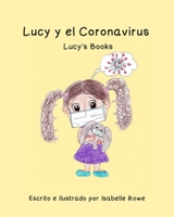 Lucy y el Coronavirus B08GRLHDFW Book Cover