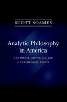 Analytic Philosophy in America: And Other Historical and Contemporary Essays 0691160724 Book Cover