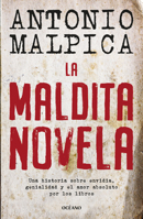 La Maldita Novela / The Damned Novel (El día siguiente) (Spanish Edition) 607584208X Book Cover