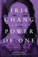 Iris Chang and the Power of One B0FB23T2S4 Book Cover