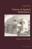 Visions of Applied Mathematics: Strategy and Knowledge 3039109235 Book Cover