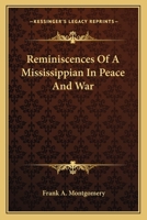 Reminiscences of a Mississippian in Peace and War 1503354040 Book Cover