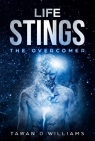 Life Stings: The Overcomer 0578408244 Book Cover