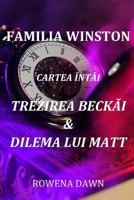 Familia Winston: Trezirea Beckai & Dilema Lui Matt 1718890443 Book Cover