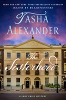 The Sisterhood: A Lady Emily Mystery (Lady Emily Mysteries, 19) 1250374987 Book Cover