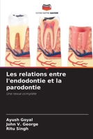 Les relations entre l'endodontie et la parodontie (French Edition) 620850175X Book Cover