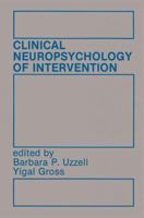 Clinical Neuropsychology of Intervention 1461294126 Book Cover