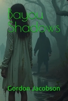 Bayou Shadows B0DQ7973VX Book Cover