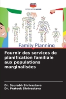 Fournir des services de planification familiale aux populations marginalisées 6205969920 Book Cover